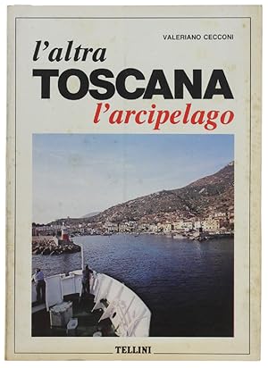 L'ALTRA TOSCANA. L'arcipelago.: