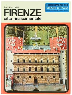 Seller image for FIRENZE CITTA' RINASCIMENTALE.: for sale by Bergoglio Libri d'Epoca