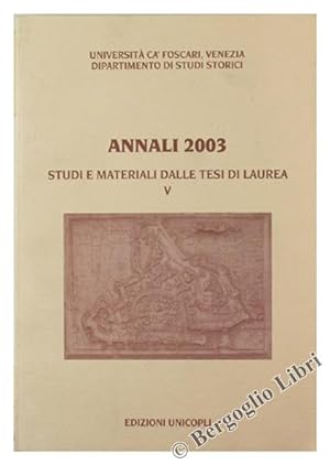 Imagen del vendedor de ANNALI 2003. Studi e materiali dalle tesi di laurea.: a la venta por Bergoglio Libri d'Epoca