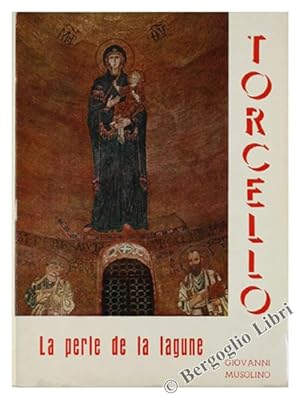 Seller image for TORCELLO La perle de la lagune.: for sale by Bergoglio Libri d'Epoca