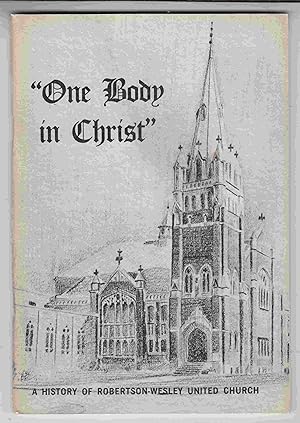 Immagine del venditore per Our Body in Christ A History of Robertson-Wesley United Church venduto da Riverwash Books (IOBA)