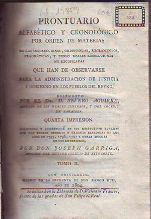 PRONTUARIO ALFABETICO Y CRONOLOGICO POR ORDEN DE MATERIAS DE LAS INSTRUCCIONES, ORDENANZAS, REGLA...