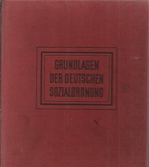 GRUNDLAGEN DER DEUTSCHEN SOZIALORDNUNG - DIE GESAMTARBEIT DER DEUTSCHEN ARBEITSFRONT