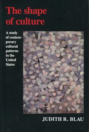 Seller image for The Shape Of Culture: A Study Of Contemporary Cultural Patterns In The United States for sale by Kenneth A. Himber