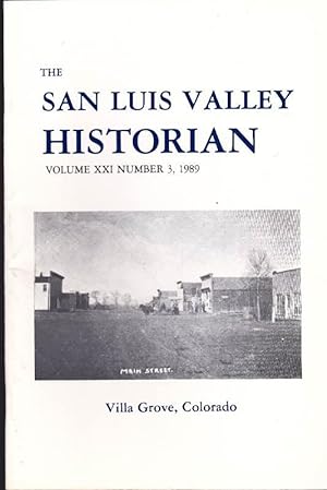 The San Luis Valley Historian: Vol. XXI, No. 3, 1989