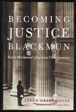 Bild des Verkufers fr Becoming Justice Blackmun: Harry Blackmun's Supreme Court Journey zum Verkauf von Between the Covers-Rare Books, Inc. ABAA