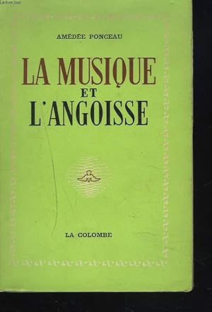 Bild des Verkufers fr LA MUSIQUE ET L'ANGOISSE. zum Verkauf von Le-Livre