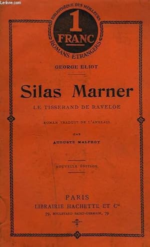 Seller image for SILAS MARNER. LE TISSERAND DE RAVELOE. for sale by Le-Livre