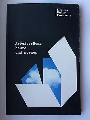 Imagen del vendedor de Arbeitsrume heute und morgen. Siemenskulturprogramm. Arbeitsraeume Siemens Kultur Programm a la venta por Bildungsbuch