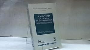 Seller image for LA AUDITORIA EN ESPAA UN ESTUDIO EMPIRICO MARIA PILAR YUBERO HERMOSA for sale by LIBRERIA ANTICUARIA SANZ