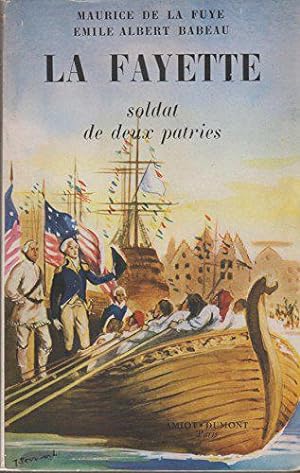 Bild des Verkufers fr La fayette soldat de deux patries. zum Verkauf von JLG_livres anciens et modernes