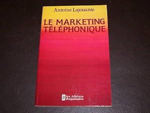 Bild des Verkufers fr Le marketing telephonique zum Verkauf von JLG_livres anciens et modernes