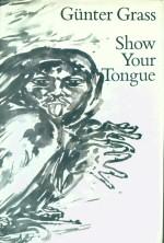 Seller image for Show your Tongue for sale by timkcbooks (Member of Booksellers Association)