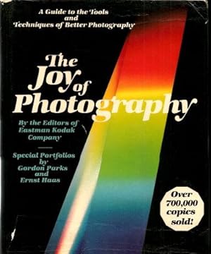 Seller image for THE JOY OF PHOTOGRAPHY: A Guide to the Tools and Techinques of Better Photography for sale by Grandmahawk's Eyrie