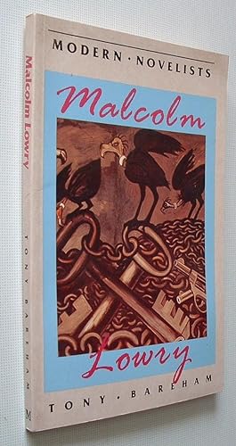 Seller image for Modern Novelists Malcolm Lowry for sale by Pauline Harries Books