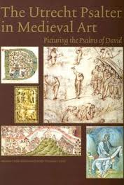 Seller image for The Utrecht Psalter in Medieval Art. Picturing the Psalms of David. [Hardcover] for sale by Frans Melk Antiquariaat
