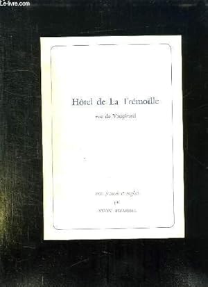 Bild des Verkufers fr HOTEL DE LA TREMOILLE RUE DE VAUGIRARD. TEXTE ANGLAIS FRANCAIS. zum Verkauf von Le-Livre