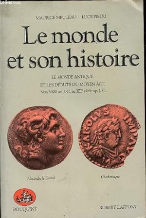 Seller image for LE MONDE ET SON HISTOIRE / LE MONDE ANIQUE ET LES DEBUTS DE MOYEN AGE VERS 1300 av J.C. AU XII SIECLE ap J.C. for sale by Le-Livre