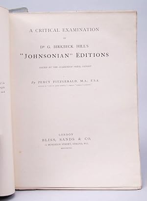 Seller image for Critical Examination of Dr. G. Birkbeck Hill's "Johnsonian" Editions issued by the Clarendon Press, Oxford, A. for sale by David Brass Rare Books, Inc.