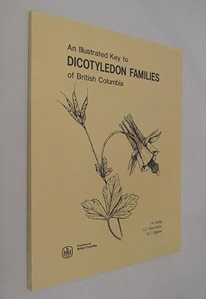 Illustrated Key to Dicotyledon Families of British Columbia