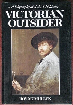 Seller image for Victorian Outsider: A Biography of J.A.M. Whistler for sale by Canford Book Corral