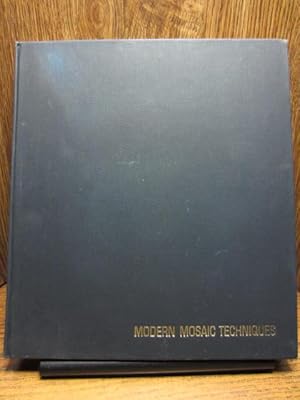 Seller image for MODERN MOSAIC TECHNIQUES for sale by The Book Abyss