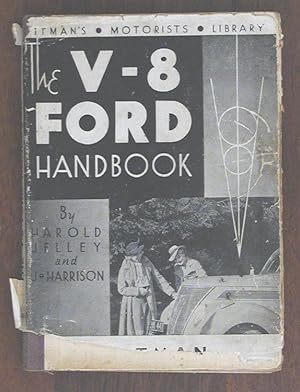 Imagen del vendedor de The V-8 Ford Handbook. A Fully Illustrated Maintenance and Overhauling Manual. a la venta por The Book Firm