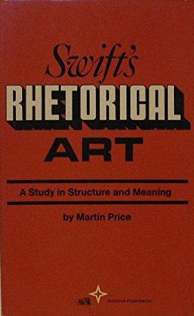 Seller image for Swift's Rhetorical Art: A Study In Structure And Meaning for sale by Kenneth A. Himber