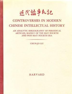 Image du vendeur pour Controversies in Modern Chinese Intellectual History: An Analytic Bibliography of Periodicl Articles, Mainly of the May Fourth And Post-May Fourth Era mis en vente par Works on Paper