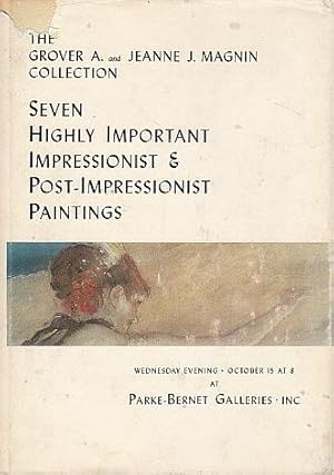 Seven Highly Important Impressionist & Post-Impressionist Paintings: The Grover A. and Jeanne J. ...