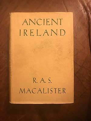 Ancient Ireland A Study In The Legends Of Archaeology And History