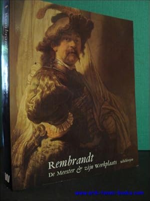 Image du vendeur pour Rijksmuseum Amsterdam - Rembrandt, de Meester & zijn Werkplaats. mis en vente par BOOKSELLER  -  ERIK TONEN  BOOKS