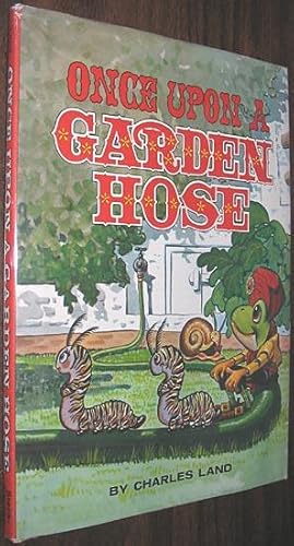 Once Upon a Garden Hose
