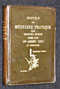 Seller image for Notes de mdecine pratique tome XVIII, 9 anne : 1911, deuxime semestre for sale by Abraxas-libris