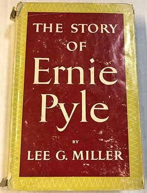 Immagine del venditore per The Story of Ernie Pyle venduto da Clausen Books, RMABA