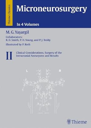 Bild des Verkufers fr Microneurosurgery, 4 Vols. Clinical Considerations, Surgery of the Intracranial Aneurysms and Results : Coll.: R. D. Smith, P. H. Young and P. J. Teddy zum Verkauf von AHA-BUCH GmbH