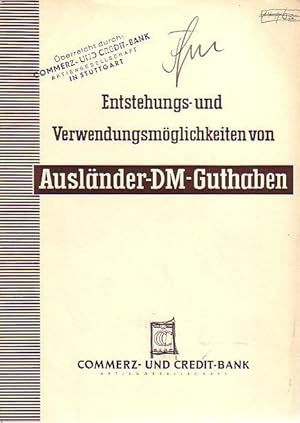 Bild des Verkufers fr Entstehungs- und Verwendungsmglichkeiten von Auslnder-DM-Guthaben. zum Verkauf von Antiquariat Carl Wegner