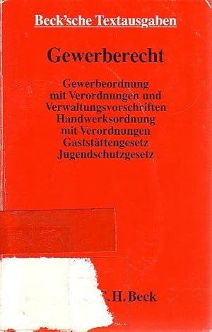 Imagen del vendedor de Gewerberecht. Gewerbeordnung mit Verordnungen und Verwaltungsvorschriften, Handwerksordnung mit Verordnungen sowie Gaststttengesetz und Jugendschutzgesetz. Textausgabe mit Sachverzeichnis und Einfhrung. Stand: 1. Juli 1991. (= Beck sche Textausgaben. a la venta por Antiquariat Carl Wegner