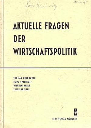 Bild des Verkufers fr Aktuelle Fragen der Wirtschaftspolitik. Inhalt: T. Brennauer - Probleme der gewerblichen Wirtschaft Ostbayerns / B. Spiethoff: Geld- und Kapitalprobleme der Gegenwart / W. Henle: Finanzpolitik in der vollbeschftigten Wirtschaft / E. Preiser: Gefahrenpunkte der deutschen Wirtschaftskonjunktur. zum Verkauf von Antiquariat Carl Wegner