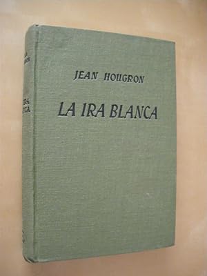 Seller image for LA IRA BLANCA for sale by LIBRERIA TORMOS