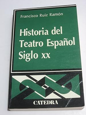 Immagine del venditore per HISTORIA DEL TEATRO ESPAOL SIGLO XX venduto da ALEJANDRIA SEVILLA