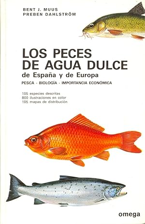Seller image for LOS PECES DE AGUA DULCE DE ESPAA Y DE EUROPA ( PESCA - BIOLOGIA - IMPORTANCIA ECONOMICA - 105 ESPECIES DESCRITAS, 800 ILUSTRACIONES Y 105 MAPAS ) for sale by Libreria 7 Soles