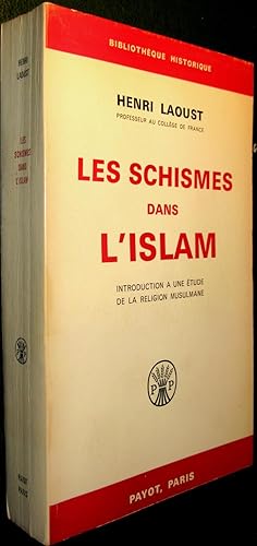 Bild des Verkufers fr Les Schismes dans l'Islam. Introduction  une tude de la religion musulmane. zum Verkauf von Le Chemin des philosophes