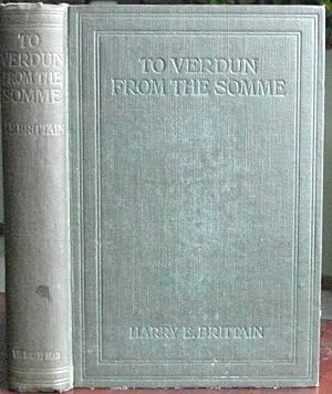 Seller image for To Verdun From the Somme: An Anglo American Glimpse of the Great Advance for sale by Canford Book Corral
