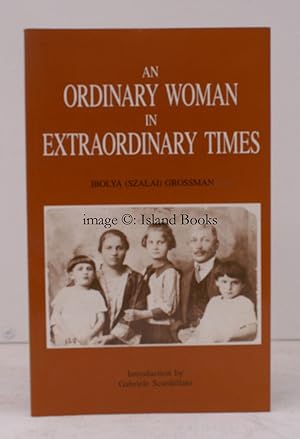 Image du vendeur pour An Ordinary Woman in Extraordinary Times. Introduction by Gabriele Scardellato. mis en vente par Island Books