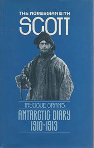 Seller image for The Norwegian with Scott: Tryggve Gran's Antarctic Diary, 1910-1913 for sale by Sutton Books