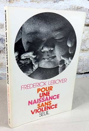 Immagine del venditore per Pour une naissance sans violence. venduto da Latulu