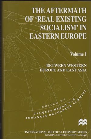 Bild des Verk�ufers f�r The Aftermath of 'Real Existing Socialism' in Eastern Europe, Volume 1: Between Western Europe and East Asia zum Verkauf von Kaaterskill Books, ABAA/ILAB