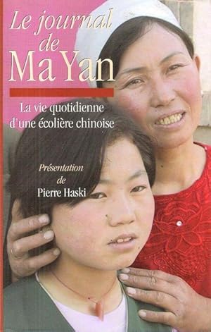 Bild des Verkufers fr Le Journal De Ma Yan : La Vie Quotidienne D'une colire Chinoise zum Verkauf von Au vert paradis du livre