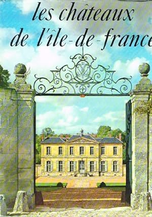 Les Chateaux de l'Ile de France: Collection Realites